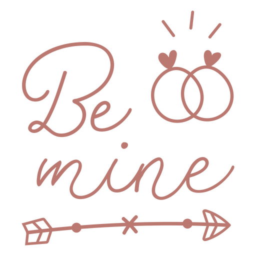 Be mine wedding lettering PNG Design