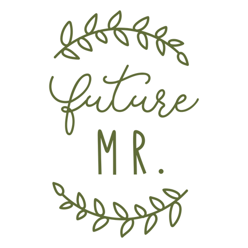 Future Mr. wedding lettering PNG Design
