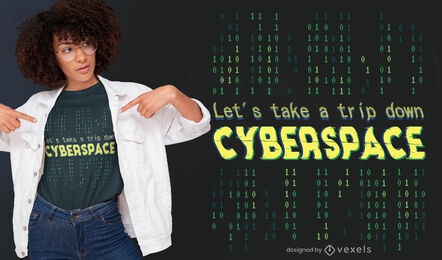 Cyberspace quote t-shirt design