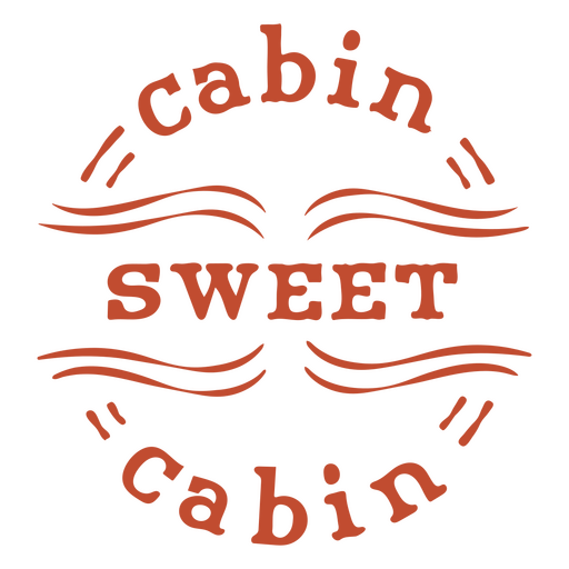 Cabin sweet cabin quote stroke