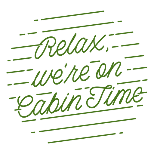 Cabin time quote stroke