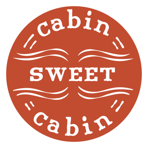 Cabin Sweet Cabin Zitat ausgeschnitten PNG-Design