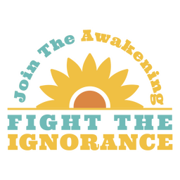 Fight ignorance climate change badge PNG Design