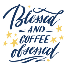 Blessed and coffee quote lettering PNG Design