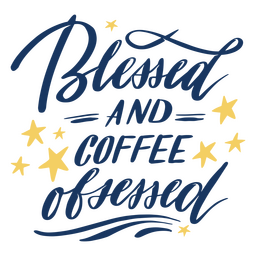 Gesegnete und Kaffee-Zitat-Schriftzüge PNG-Design