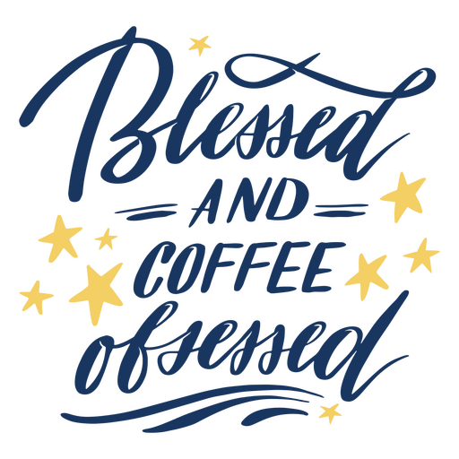 Blessed and coffee quote lettering PNG Design