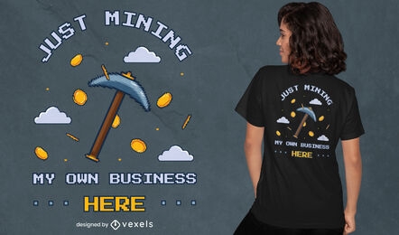 Minería mi diseño de camiseta de negocios