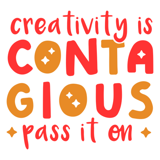 Citação motivacional de arte contagiante de criatividade Desenho PNG