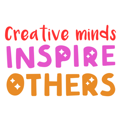 Creative minds inspire art motivational quote PNG Design