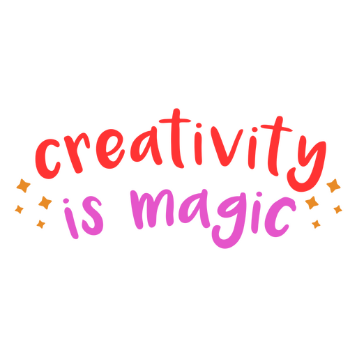 Creativity is magic motivational quote PNG Design