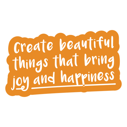 Cita motivacional de alegr?a y felicidad. Diseño PNG