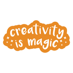 Creativity is magic art motivational quote PNG Design