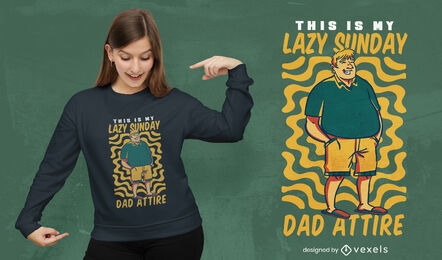 Design de camiseta do pai preguiçoso do domingo