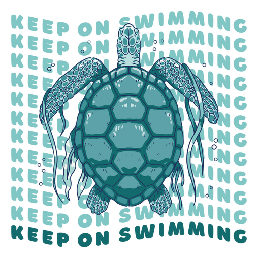 Schwimmen Sie weiter Schildkröten-Zitat-Illustration PNG-Design