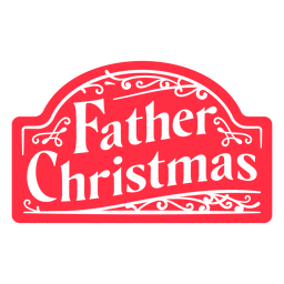 Father Christmas santa claus sign cut out badge PNG Design