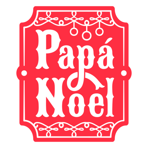 Papa Noel santa claus sign cut out badge