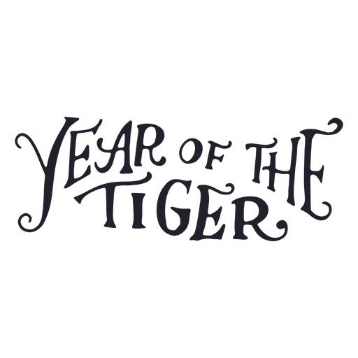 Tiger lettering quote year PNG Design