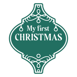 Christmas ornaments my first Christmas quote cut out PNG Design