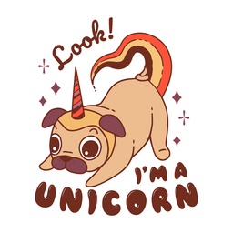 Einhorn Mops Hund Zitat Farbstrich PNG-Design