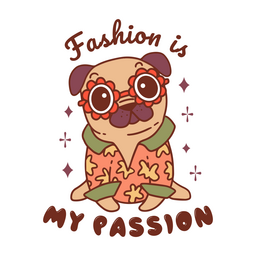 Fashion is my passion pug dog quote color stroke PNG Design Transparent PNG
