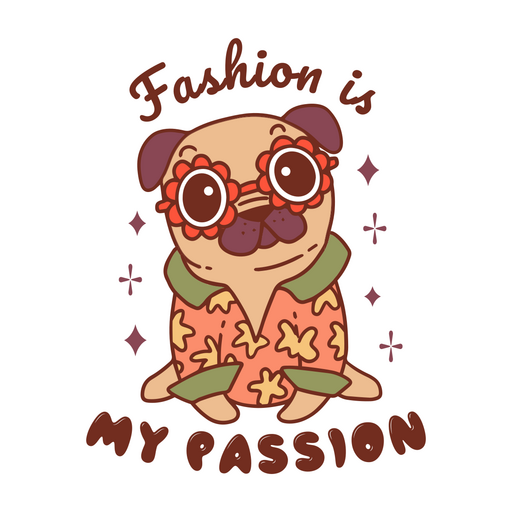 A moda é minha paixão traço de cor de citação de cachorro pug Desenho PNG