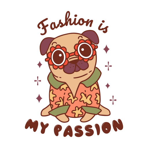 Fashion is my passion pug dog quote color stroke PNG Design