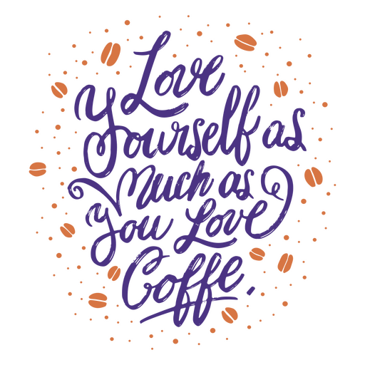 Love and coffee quote lettering