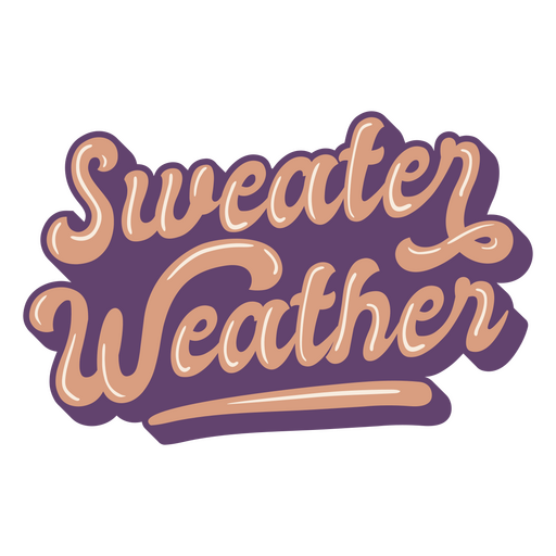 Sweater Weather quote lettering PNG Design