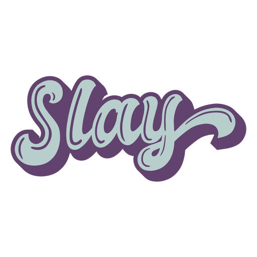 Popular words slay lettering