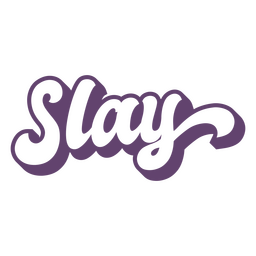 Slay Lettering Word PNG & SVG Design For T-Shirts