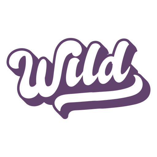 Wild quote lettering PNG Design