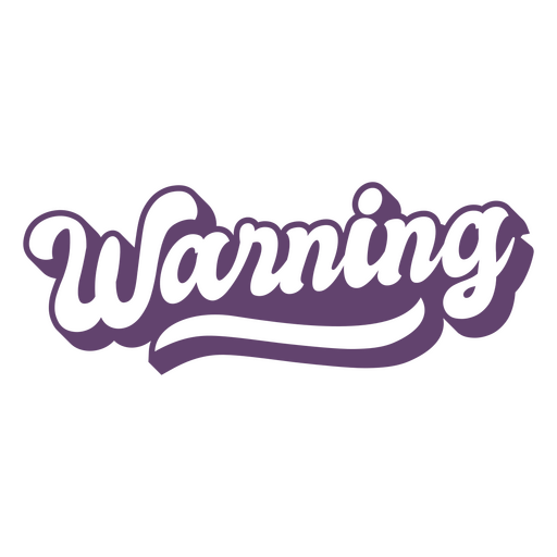 Warning quote lettering PNG Design