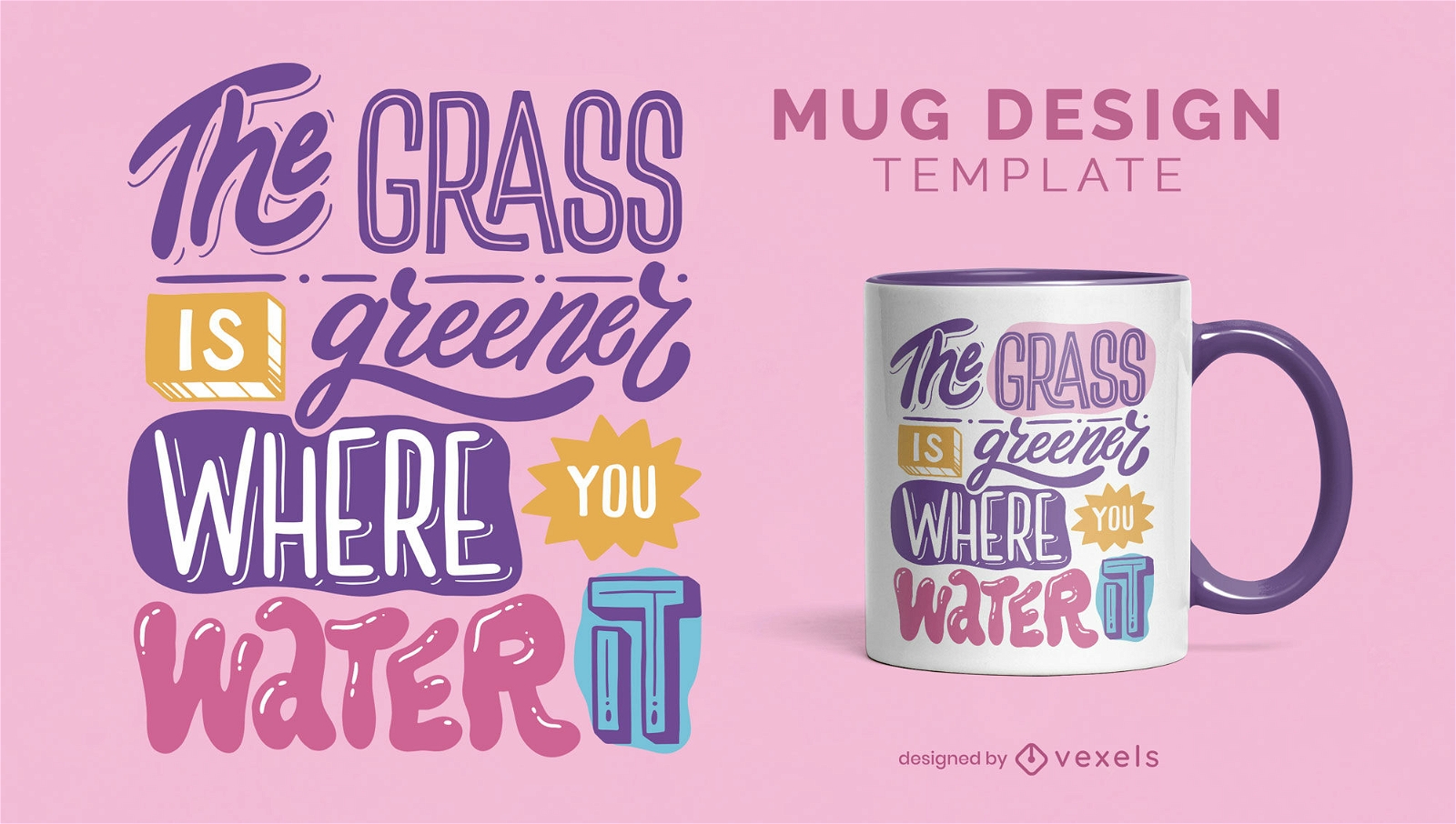 The grass is greener quote mug template