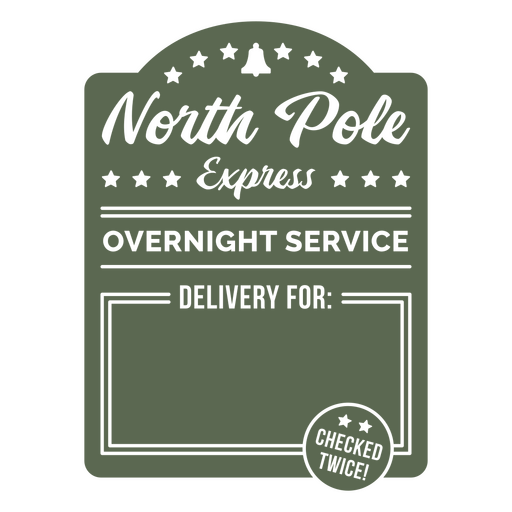 ?North Pole Christmas Express Delivery badge PNG Design