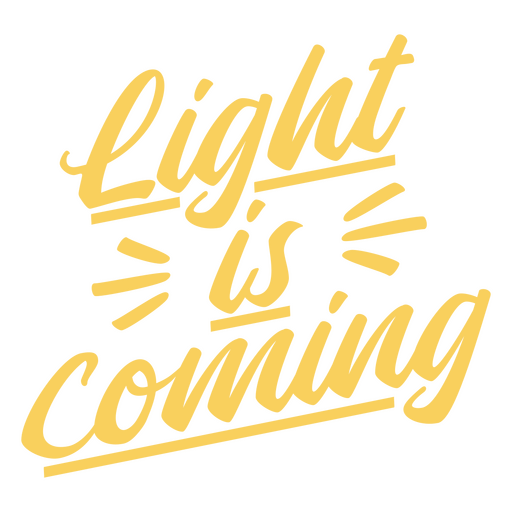 Winter solstice lettering quote light is coming PNG Design