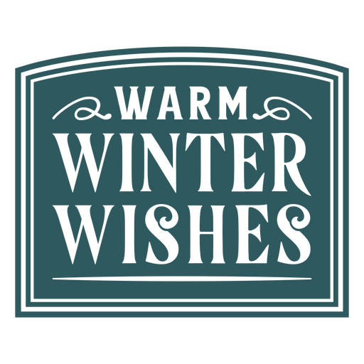 Winter vintage quote warm wishes PNG Design