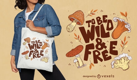 Awesome wild and free mushrooms tote bag design
