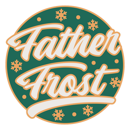 Father frost lettering quote colorful PNG Design