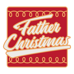 Father christmas lettering quote colorful PNG Design Transparent PNG