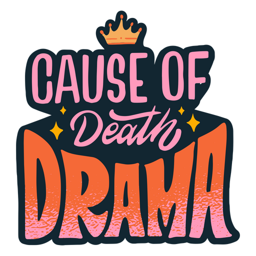 Drama lettering quote colorful PNG Design