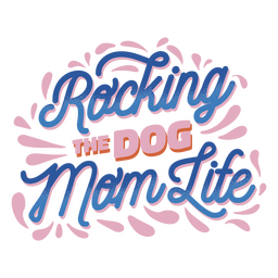 Hund Mama Zitat Schriftzug PNG-Design