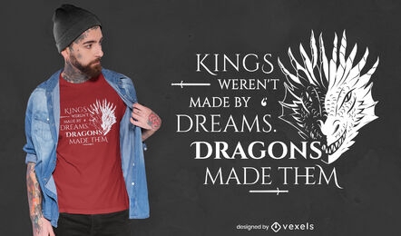 Diseño de camiseta de citas de dragones y reyes.