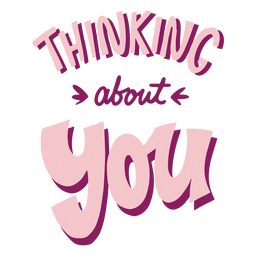 Thinking About You Lettering PNG Design