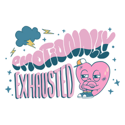Emotionally exhausted cartoon quote heart PNG Design Transparent PNG