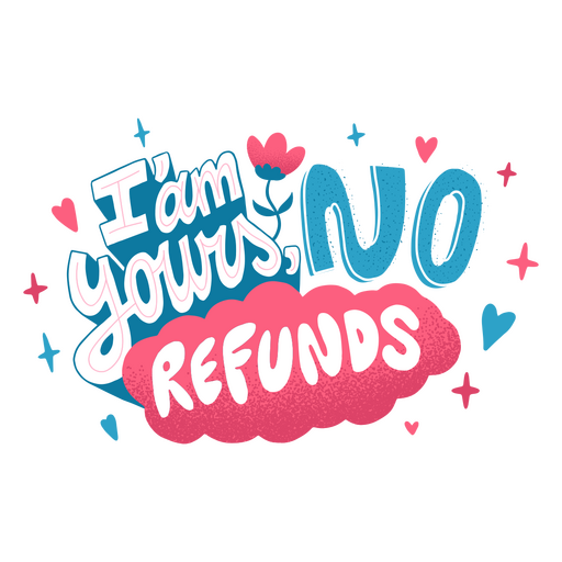 No Refunds Love Lettering PNG Design