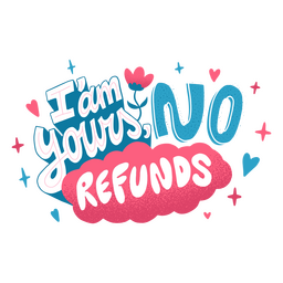 Keine Rückerstattungen, die Zitat-Valentinsgrüße beschriften PNG-Design