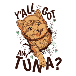 Cat and tuna quote PNG Design