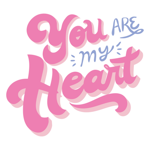 Valentine's Day you are my heart lettering PNG Design