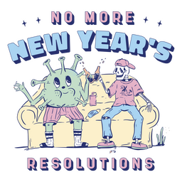 Anti-New Year no resolutions quote color stroke PNG Design