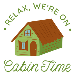 Green cabin time quote PNG Design